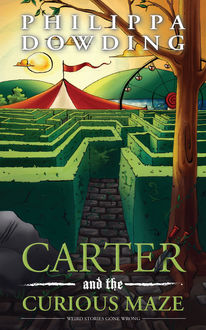 Carter and the Curious Maze, Philippa Dowding