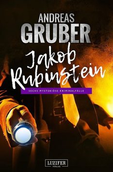 JAKOB RUBINSTEIN, Andreas Gruber