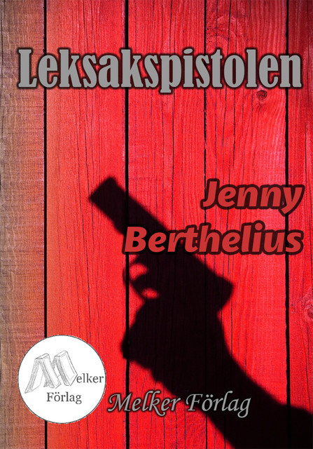 Leksakspistolen, Jenny Berthelius