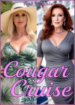 Cougar Cruise, Rob Royale