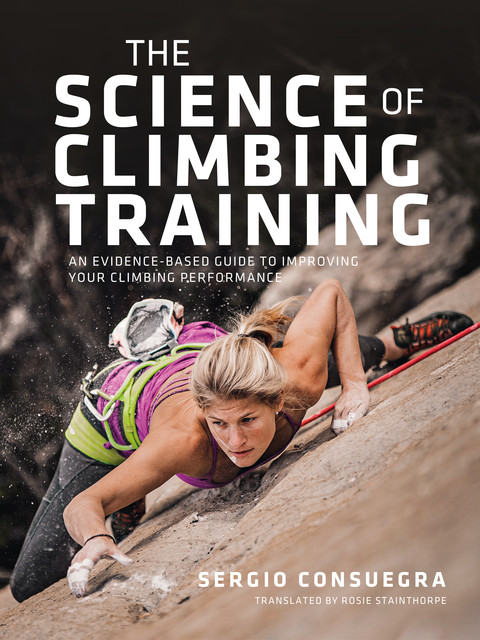 The Science of Climbing Training, Sergio Consuegra