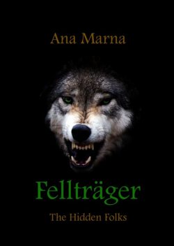 Fellträger, Ana Marna