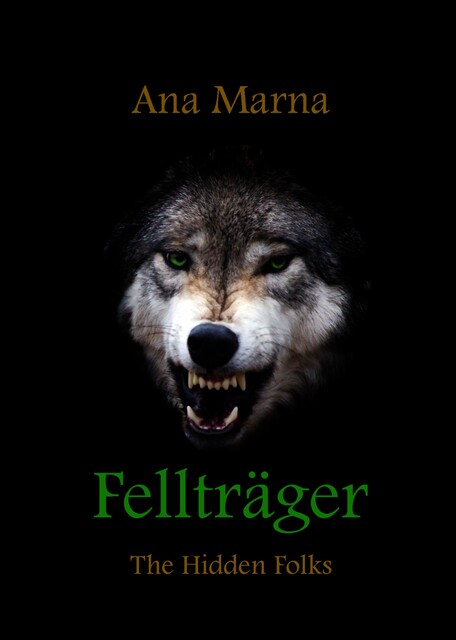 Fellträger, Ana Marna