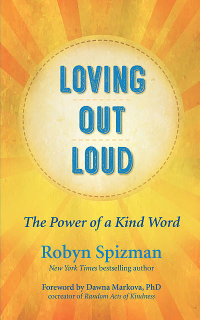 Loving Out Loud, Robyn Spizman