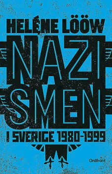 Nazismen i sverige 1980–1999, Heléne Lööw