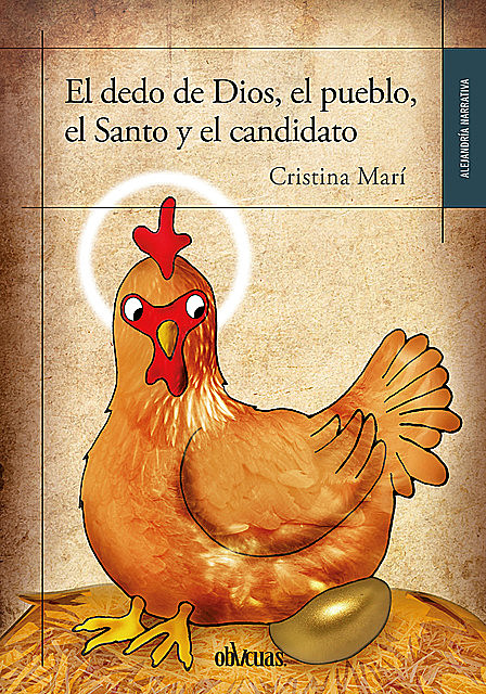 El dedo de Dios, el pueblo, el Santo y el candidato, Cristina Marí