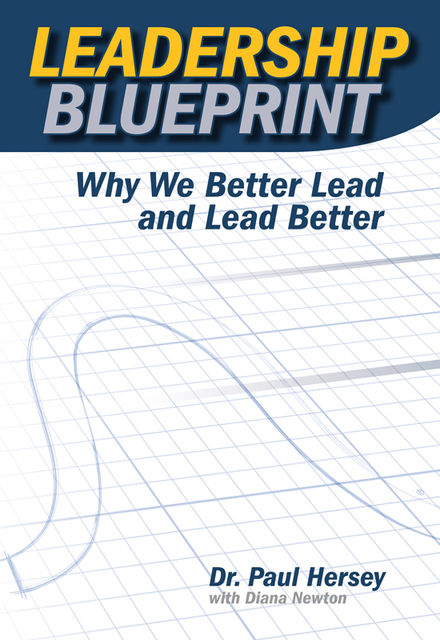 Leadership Blueprint, Paul Hersey, Diana Newton