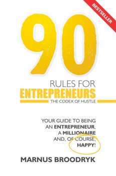 90 Rules for Entrepreneurs, Marnus Broodryk
