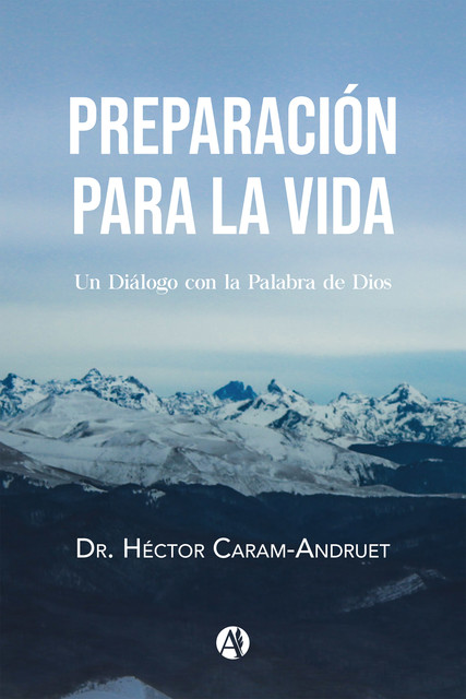 Preparación para la Vida, Héctor Caram-Andruet