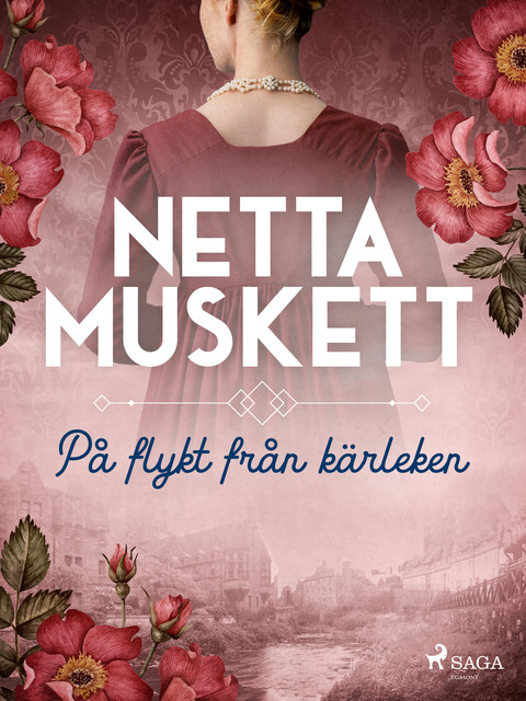 På flykt från kärleken, Netta Muskett