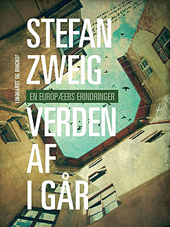 Verden af i går, Stefan Zweig