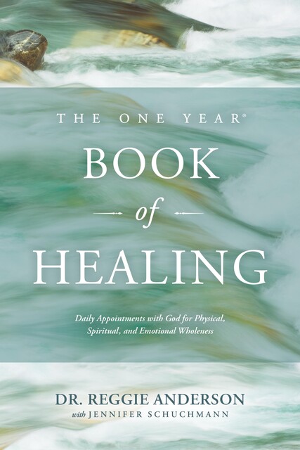 The One Year Book of Healing, Reggie Anderson