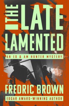 The Late Lamented, Fredric Brown