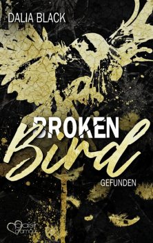 Broken Bird: Gefunden, Dalia Black
