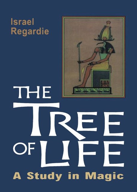 The Tree of Life, Israel Regardie