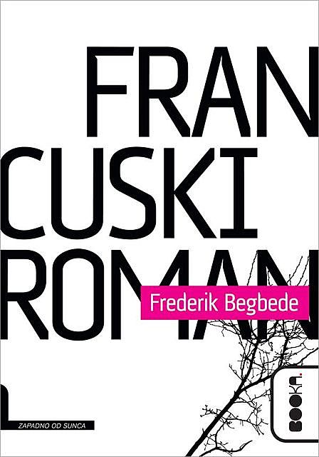 Francuski roman, Frederik Begbede