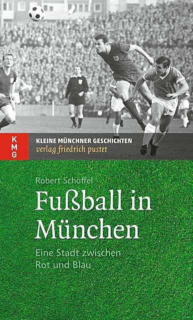 Fußball in München, Robert Schöffel