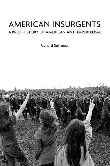 American Insurgents, Richard Seymour