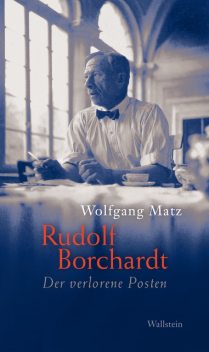 Rudolf Borchardt, Wolfgang Matz