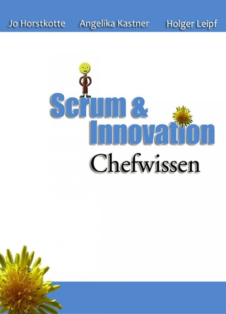 Scrum und Innovation. Chefwissen, Jo Horstkotte