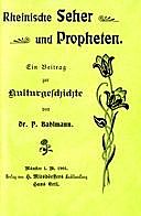 Rheinische Seher und Propheten Ein Beitrag zur Kulturgeschichte, Paul Bahlmann