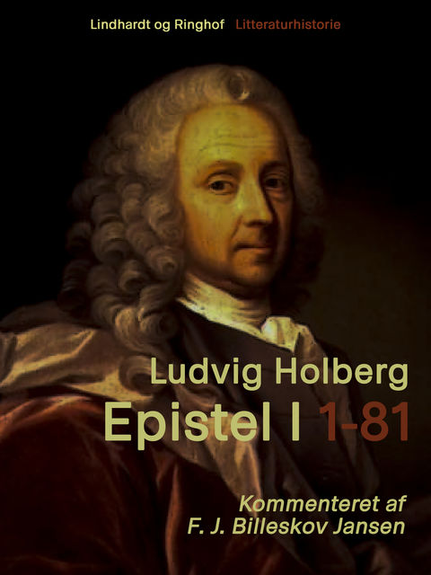 Epistel 1: 1–81, Ludvig Holberg, F.J. Billeskov Jansen