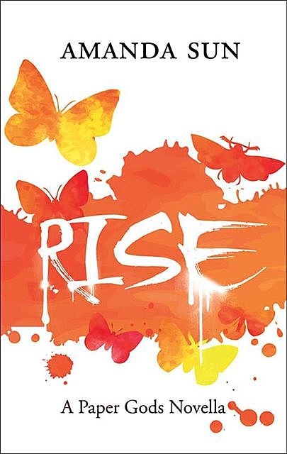 Rise, Amanda Sun