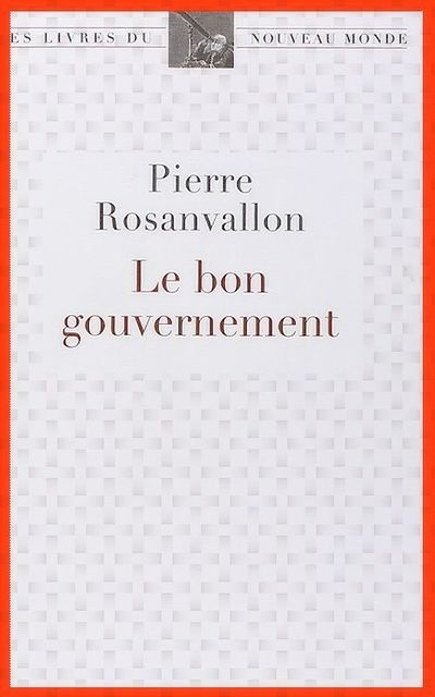 Le Bon Gouvernement, Pierre Rosanvallon