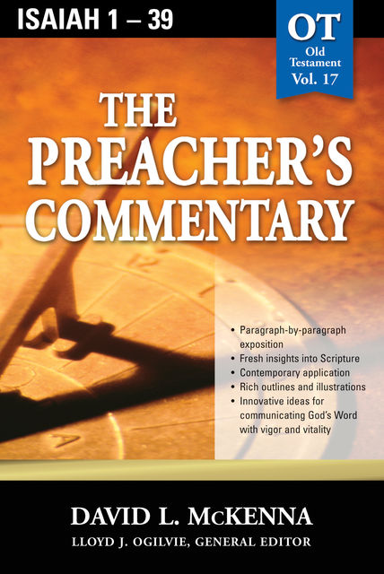 The Preacher's Commentary - Vol. 17: Isaiah 1-39, David McKenna