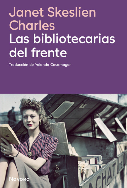 Las bibliotecarias del frente, Janet Skeslien Charles
