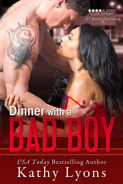 Dinner With a Bad Boy (A Novella), Kathy Lyons