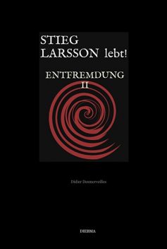 Stieg Larsson lebt, Didier Desmerveilles
