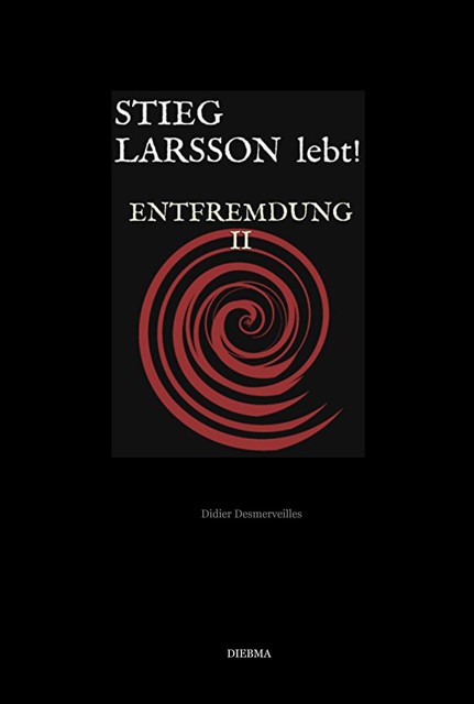 Stieg Larsson lebt, Didier Desmerveilles