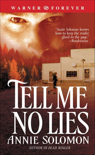 Tell Me No Lies, Annie Solomon