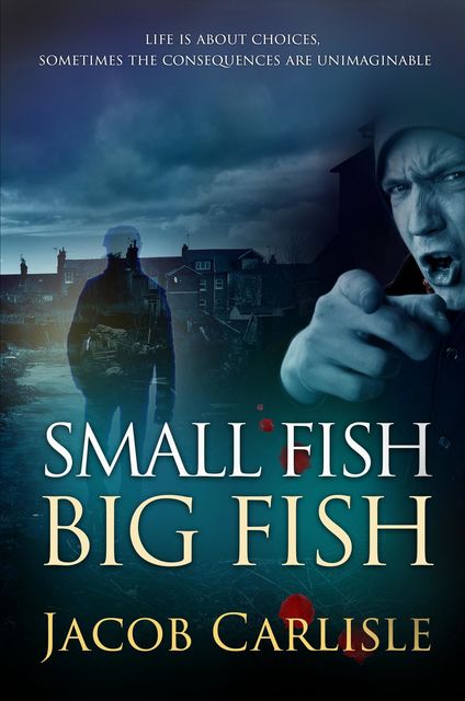 Small Fish Big Fish, Jacob Carlisle