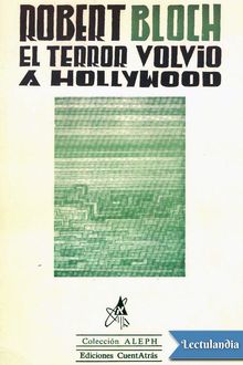 El terror volvió a Hollywood, Robert Bloch