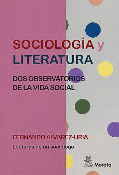 Sociología y literatura, Fernando Álvarez-Uría