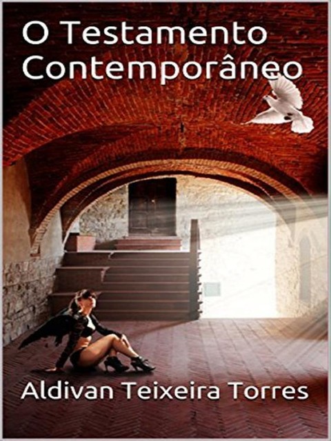 O Testamento Contemporâneo, Aldivan Teixeira Torres