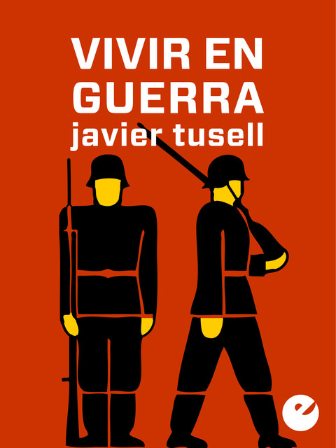 Vivir en guerra, Javier Tusell