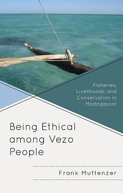 Being Ethical among Vezo People, Frank Muttenzer