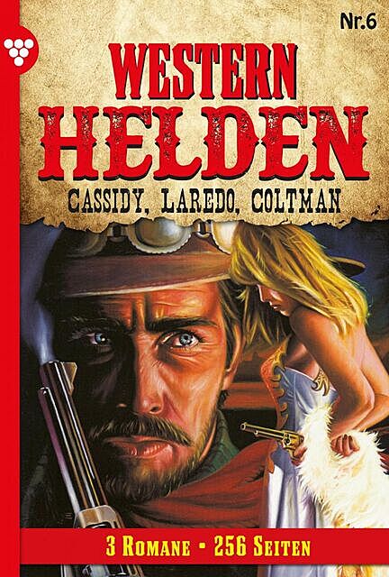 Western Helden 6 – Erotik Western, Nolan F. Ross, R.S. Stone