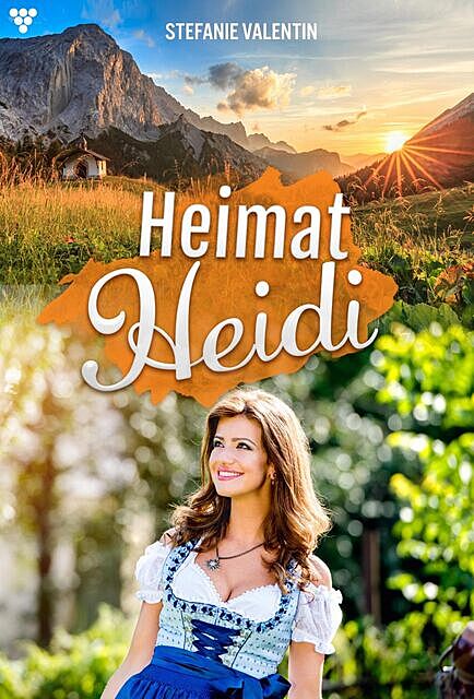 Heimat-Heidi 20 – Heimatroman, Stefanie Valentin