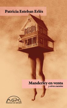 Manderley en venta y otros cuentos, Patricia Esteban Erlés