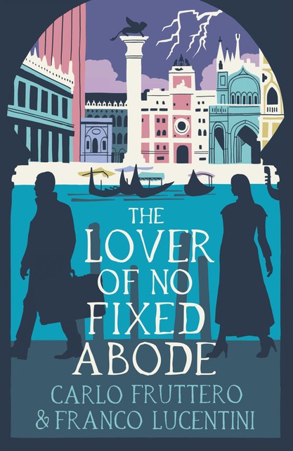 The Lover of No Fixed Abode, Carlo Fruttero