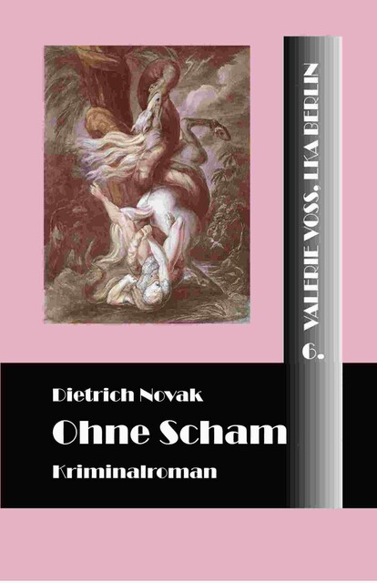 Ohne Scham, Dietrich Novak