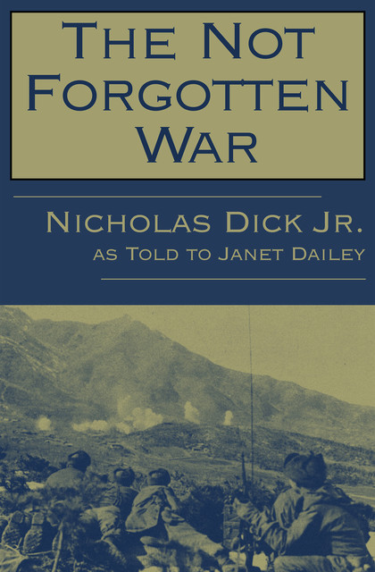 The Not Forgotten War, Nicholas Dick