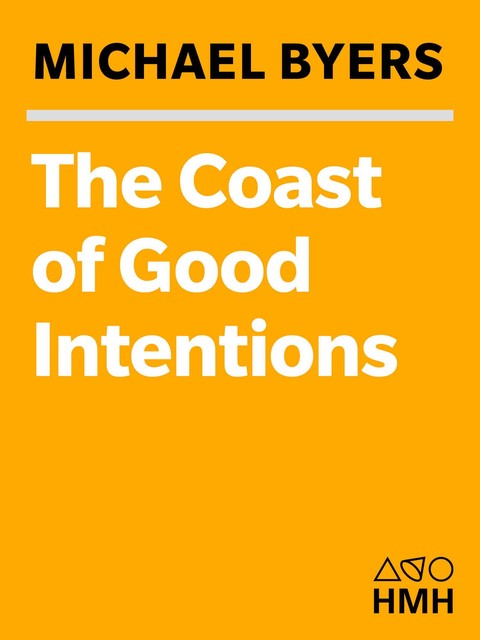 Coast Of Good Intentions, Michael Byers