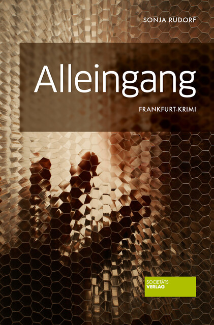 Alleingang, Sonja Rudorf