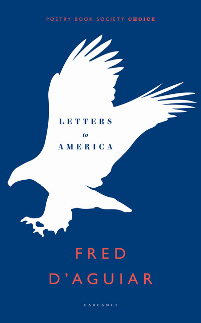 Letters to America, Fred D'Aguiar