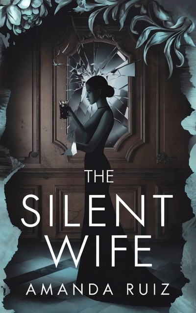 The Silent Wife, Amanda Ruiz